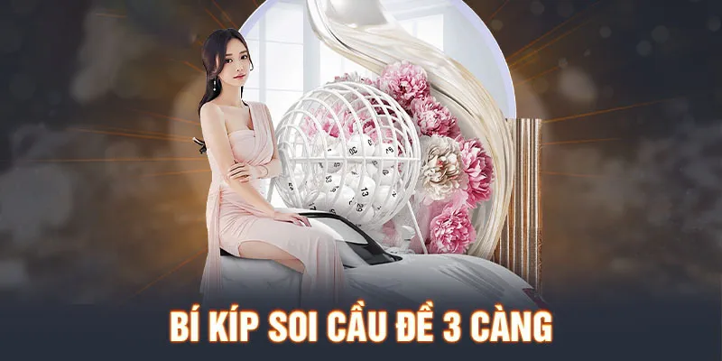 Đánh đề 3 càng siêu hiệu quả với các phương pháp soi cầu kinh điển